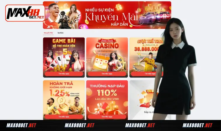 Max88 - Trang Chủ Nhà Cái Max88.com Hoàn Trả Vô Tận 27 Điểm danh các khuyến mãi nổi bật tại Max88